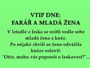 VTIP DNE: FARÁŘ A MLADÁ ŽENA