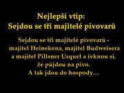 Nejlepší vtip: Sejdou se tři majitelé pivovarů