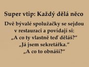 Super vtip: Každý dělá něco